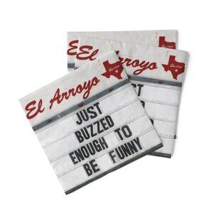 El Arroyo Paper Napkins (40) Just Buzzed Enough To Be Funny   Novelty Funny